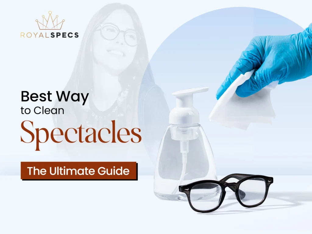 best way to clean spectacles